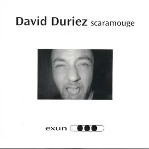 David Duriez - Scaramouge