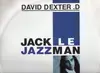 12inch Vinyl Single - David Dexter .D, David Dexter D. - Jack Le Jazzman
