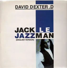 David Dexter D - Jack Le Jazzman (English Version)