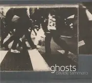 CD - Davide Tammaro - Ghosts