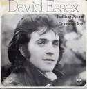 7'' - David Essex - Rolling Stone / Coconut Ice