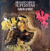 David Frye - Richard Nixon: Superstar