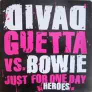 David Guetta Vs Bowie - Just For One Day (Heroes)