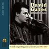 CD - DAVID GATES - THE EARLY YEARS 1962-1967