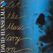 David Hanselmann - Let The Music Carry On