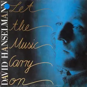 David Hanselmann - Let The Music Carry On