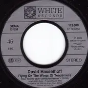 7'' - David Hasselhoff - Flying On The Wings Of Tenderness