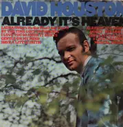 David Houston - Already It's Heaven