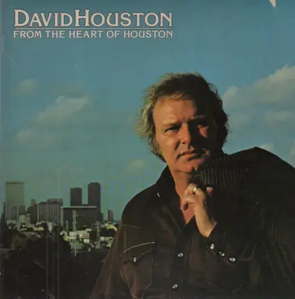 David Houston - From the Heart of Houston