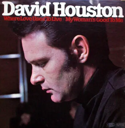 David Houston - Where Love Used to Live