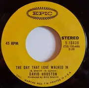 7'' - David Houston - The Day That Love Walked In