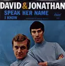 7'' - David & Jonathan - Speak Her Name