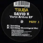 EP - David K - Three Arches EP Part 1