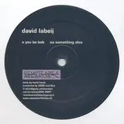 12'' - David Labeij - You Be Bob