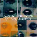CD - David Lee Roth - Your Filthy Little Mouth