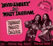 David Lindley And Wally Ingram - Twango Bango Deluxe