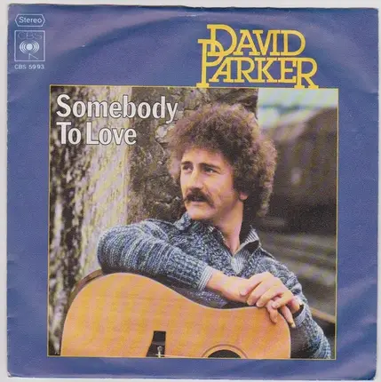 David Parker - Somebody To Love / Faye