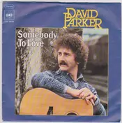 David Parker - Somebody To Love / Faye