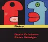 CD - David  Friedman / Peter Weniger - Retro