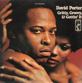 David Porter - Gritty Groovy & Gettin' It