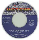 7'' - David Ruffin - Walk Away From Love
