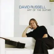 David G. Russell - Art of the Guitar