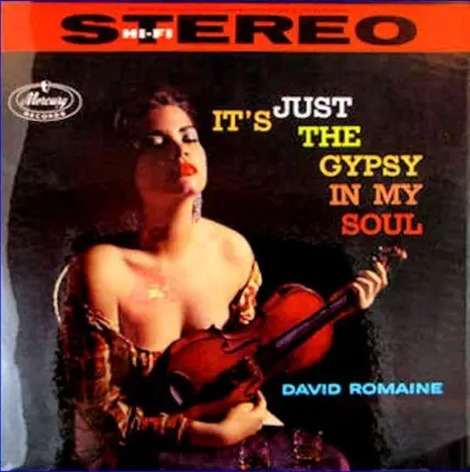David Romaine - It's Just The Gypsy In My Soul
