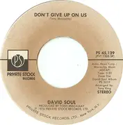 7'' - David Soul - Don't Give Up On Us