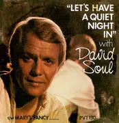 7'' - David Soul - Let's Have A Quiet Night In