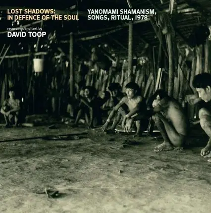 David Toop - Lost Shadows: In Defence