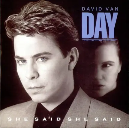 David Van Day - She Said, She Said