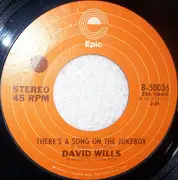7'' - David Wills - There's A Song On The Jukebox
