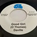 7inch Vinyl Single - Daville - Good Girl
