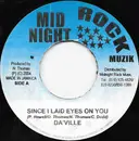 7inch Vinyl Single - Daville - Since I Laid Eyes On You