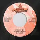 7inch Vinyl Single - Daville / Terry Lynn - Send It On / Push It In Deh