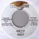 7inch Vinyl Single - Daville - Wine It Up