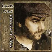 Davis Coen - Magnolia Land