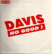 Davis - No Good!