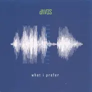 dAVOS - What I Prefer