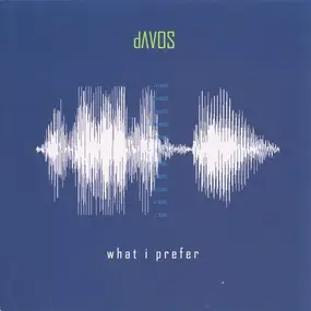 dAVOS - What I Prefer