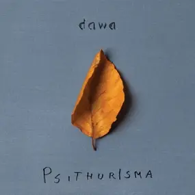 Dawa - Psithurisma