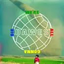 LP - Dawes - We're All Gonna Die