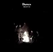 Dawes - Stories Don't End