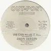 12'' - Dawn Deegan - We Can Have It All