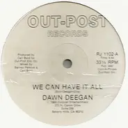 Dawn Deegan - We Can Have It All