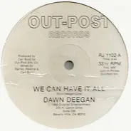 Dawn Deegan - We Can Have It All