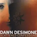 CD - Dawn Desimone - Scattered Confessions
