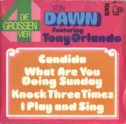 Dawn Feat. Tony Orlando - Die Grossen Vier