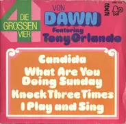 Dawn Feat. Tony Orlando - Die Grossen Vier