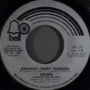 Dawn Featuring Tony Orlando - Runaway / Happy Together
